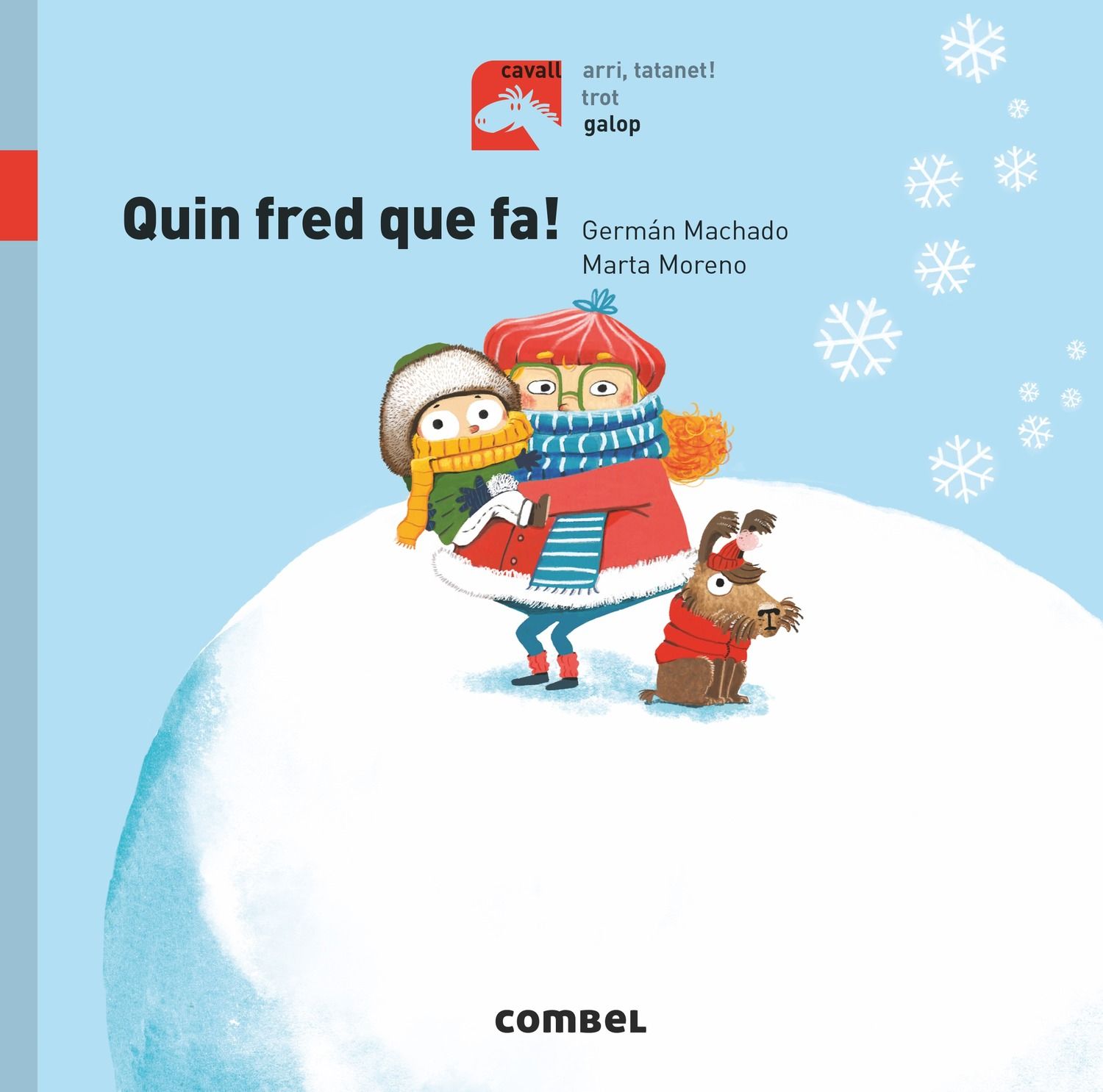 Quin fred que fa! - Galop